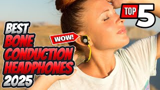 Best Bone Conduction Headphones 2025: Top Picks for Ultimate Comfort & Sound Awareness!