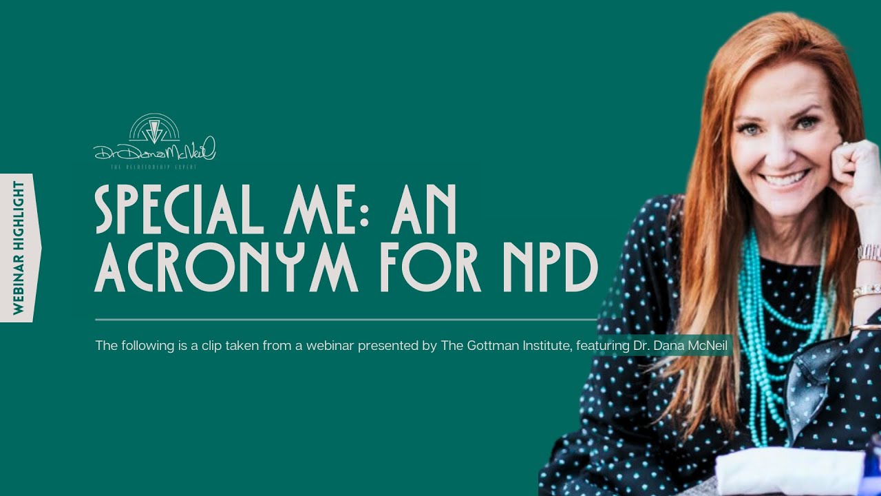 Special Me: An Acronym for NPD