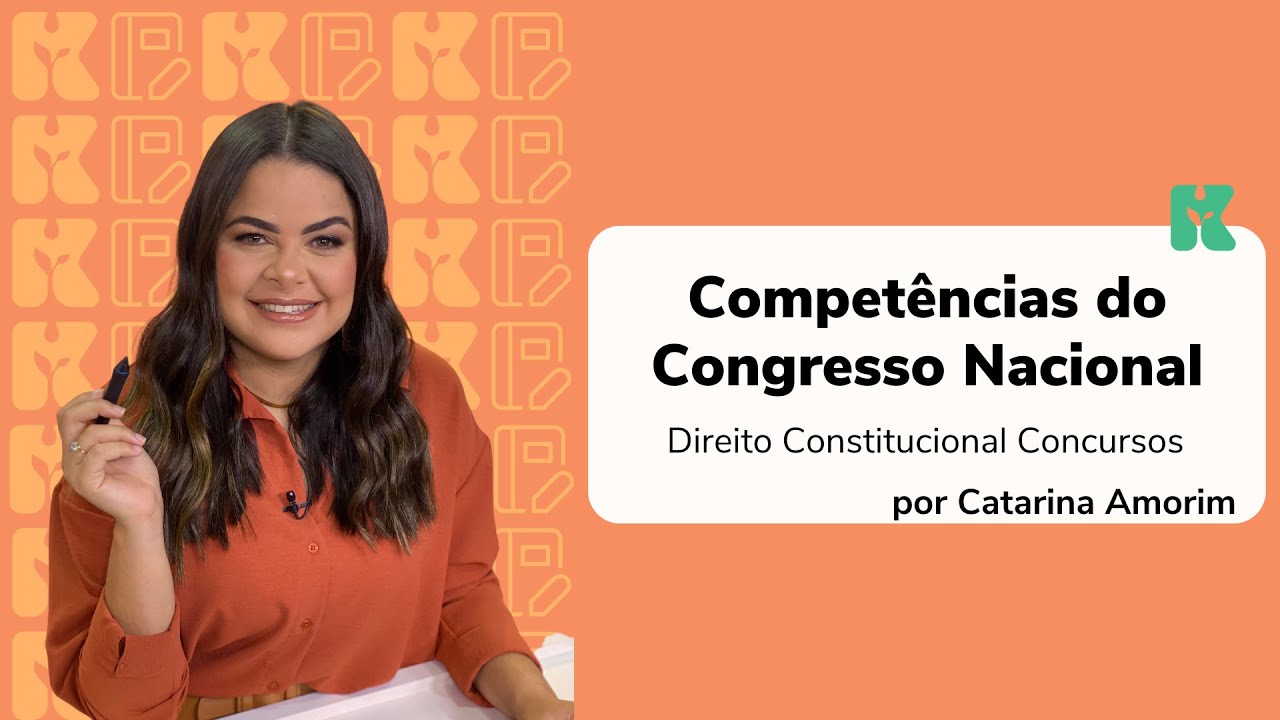 Competências do Congresso Nacional | Direito Constitucional Descomplicado | Catarina Amorim