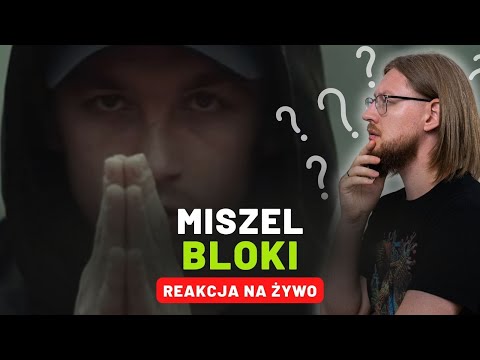 Miszel "BLOKI" | REAKCJA NA ŻYWO 🔴