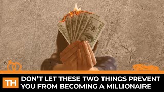 Two reasons why most Americans won't become a millionaire!