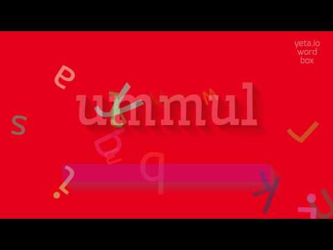 How to say "ummul"! (High Quality Voices)