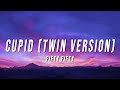 FIFTY FIFTY - Cupid (Twin Version) [Lyrics]