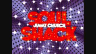 Jimmy Church - Soul Shack