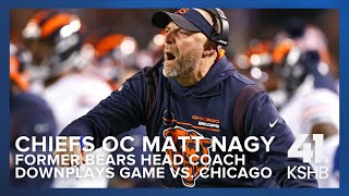 Chiefs OC, former Bears HC Matt Nagy downplays personal importance of Chicago game