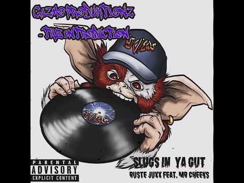 Slugs in ya gut! - Dj Views X Ruste Juxx X Mr cheeks