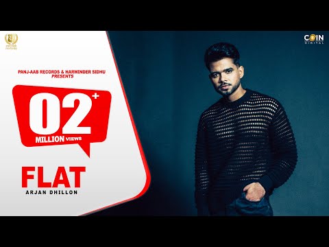 Flat (Official Song) Arjan Dhillon & Yeah Proof | Latest Punjabi Songs