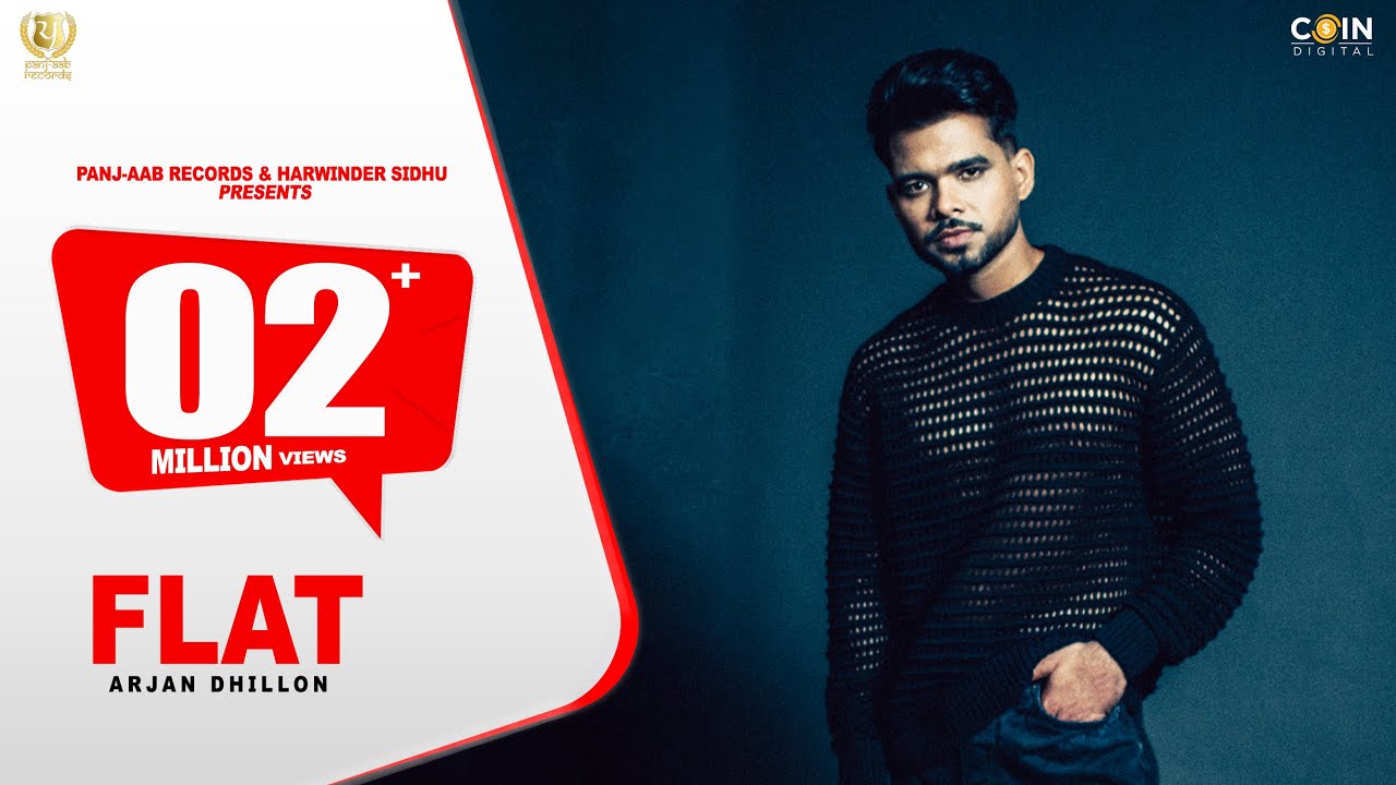 Flat (Official Song) Arjan Dhillon & Yeah Proof | Latest Punjabi Songs