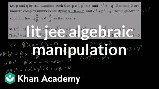 IIT JEE Algebraic Manipulation