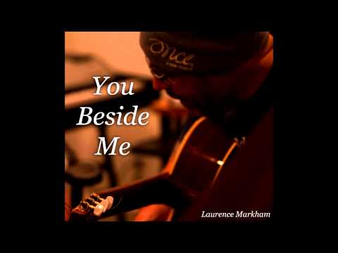 You Beside Me - Laurence Markham