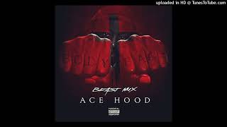 Ace Hood - Don&#39;t Tell Em (Beast Mix)