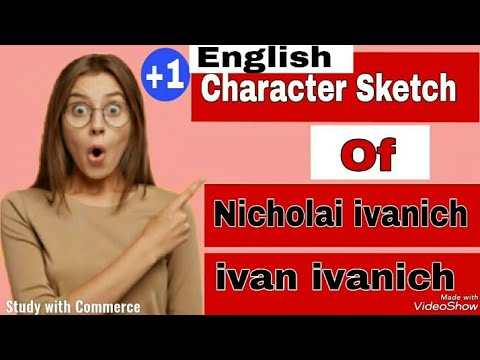 Plus one English | Gooseberries | Character sketch of Nicholai ivanich, Ivan ivanich.
