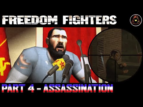 Freedom Fighters - Part 4 - Assassination