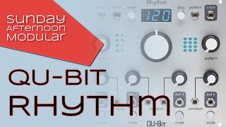 Video thumbnail for Qu-Bit Rhythm Introduction - Rhythm Patterns by SundayAfternoonModular