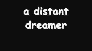 Distant Dreamer Video