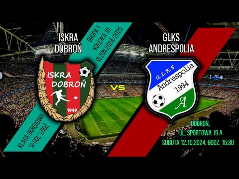 ISKRA DOBROŃ 2-2 GLKS ANDRESPOLIA WIŚNIOWA GÓRA