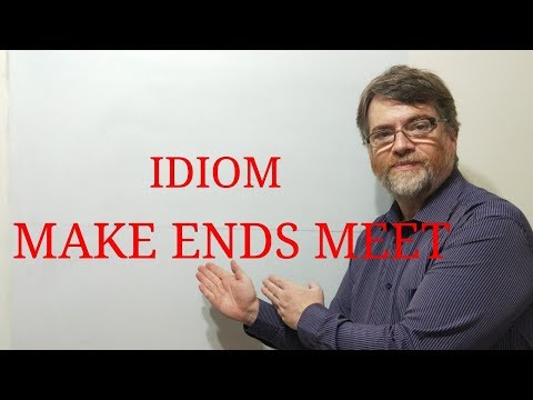 English Tutor Nick P Idioms (196) Make Ends Meet