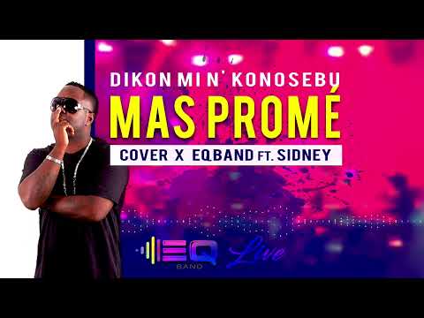 EQ Band - MAS PROMÉ ft. Sidney