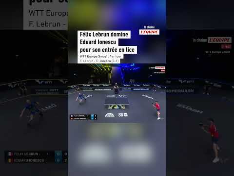 🇫🇷🏓 Félix Lebrun l'emporte sans trembler au WTT Europe Smash #tennisdetable #shorts #lebrun