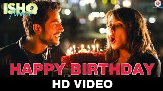 Happy Birthday | Ishq Forever | Nakash Aziz | Krishna Chaturvedi &amp; Ruhi Singh