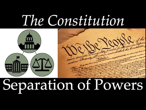 Lecture 2: The Constitution (Separation of Powers)  (U.S. History ~ UAHS)