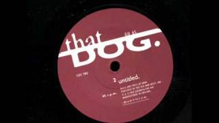 That Dog - Untitled (Rare Non LP Track)