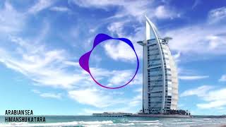 Arabian Sea EDM beat | Himanshu Katara |