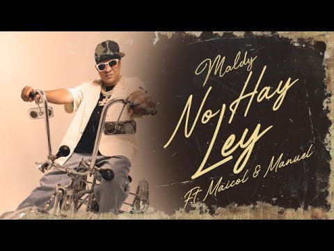 Maldy - No Hay Ley (feat. Maicol y Manuel) (Visualizer)