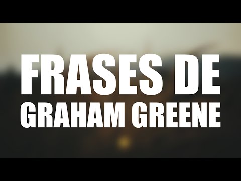 Las 10 mejores frases de GRAHAM GREENE