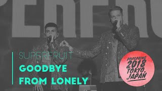 SUPERFRUIT - “Goodbye From Lonely” | POPSPRING 2018 Tokyo, Japan