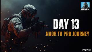 Call of Duty (COD) Noob to Pro Journey | COD Raw Gameplay | Day 13 | AgniYum #cod #gaming #gameplay