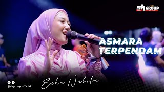 Download lagu SK Group | ECHA NABILA - ASMARA TERPENDAM mp3 Download lagu SK Group | ECHA NABILA - ASMARA TERPENDAM mp3