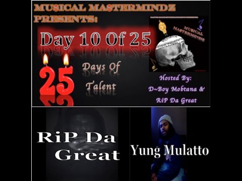 Mu$ical Ma$terMindz Presents - Day 10 of 25 (25 Days Of Talent)