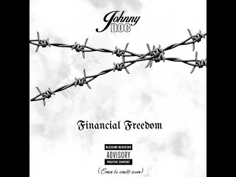 Johnny Doc - Financial Freedom (Lyric Video)