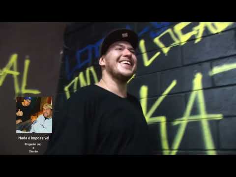 Nada é Impossível - Pregador Luo e Chorão - Vídeo clipe