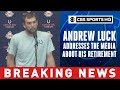 Andrew Luck Retirement Press Confrence | Breaking News | CBS Sports HQ