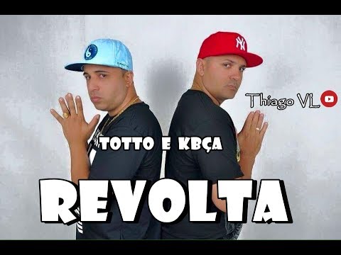 TOTTO E KBÇA - REVOLTA (RELÍQUIA)