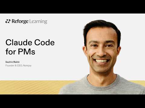 Claude Code for Product Managers with Sachin Rekhi