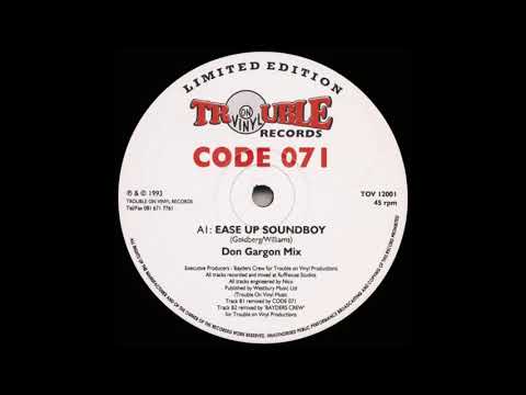 Code 071 - Ease Up Soundboy (Don Gargon Mix)