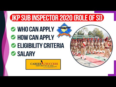 JKP SUB INSPECTOR | ROLE OF SI, WHO CAN APPLY, HOW CAN APPLY, ELIGIBILITY CRITERIA | SALARY