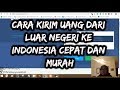 CARA KIRIM UANG DARI LUAR NEGERI KE INDONESIA CEPAT DAN MURAH (transferwise) CARA KIRIM UANG DARI LUAR NEGERI KE INDONESIA CEPAT DAN MURAH (transferwise)