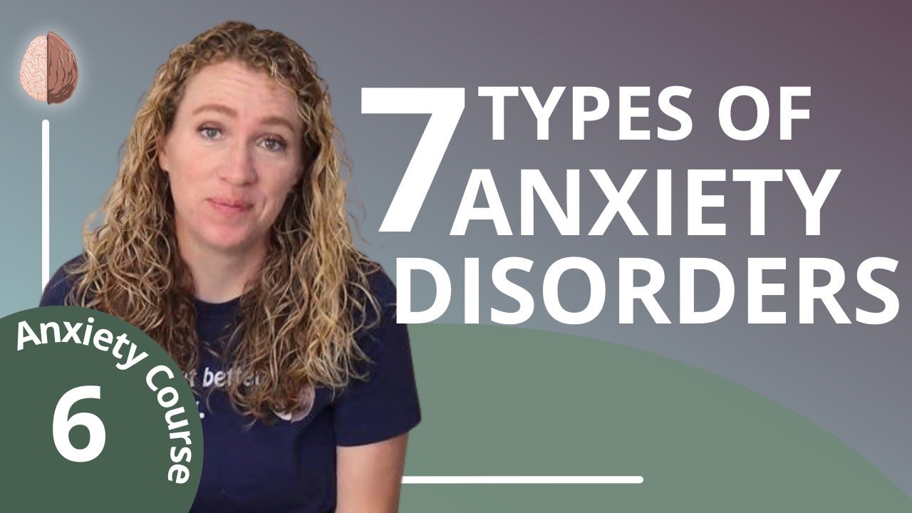 The 7 Types of Anxiety Disorders - From Generalized Anxiety to Social Anxiety Disorder. Anxiety 6/30