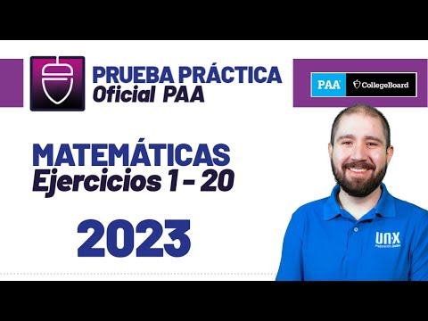 Prueba Práctica Oficial - PAA College Board - 2023- Parte 1
