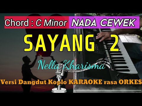 SAYANG 2 - Versi Dangdut Koplo KARAOKE rasa ORKES Yamaha PSR S970
