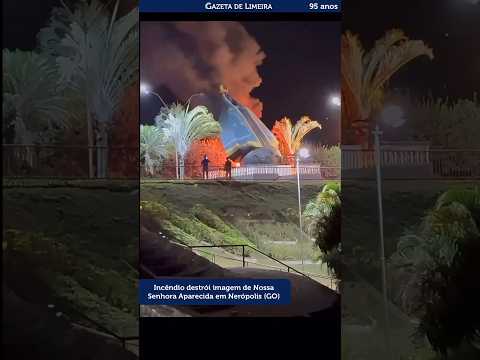 Incêndio destrói imagem de Nossa Senhora Aparecida em Nerópolis (GO)