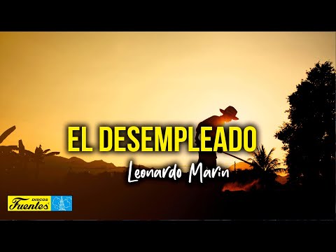 El Desempleado - Leonardo Marin (Video Letra) | Discos Fuentes