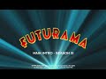 FUTURAMA - Season 11 - Main Intro