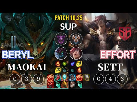 DWG BeryL Maokai vs SB Effort Sett Sup - KR Patch 10.25