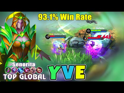 93.1% Win Rate Yve Gameplay! Top Global Yve Build by Senorita ~ Mobile Legends