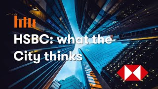 HSBC shares: what the City thinks